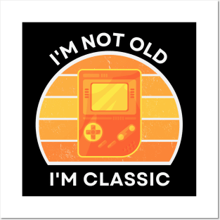 I'm not old, I'm Classic | Handheld Console | Retro Hardware | Vintage Sunset | '80s '90s Video Gaming Posters and Art